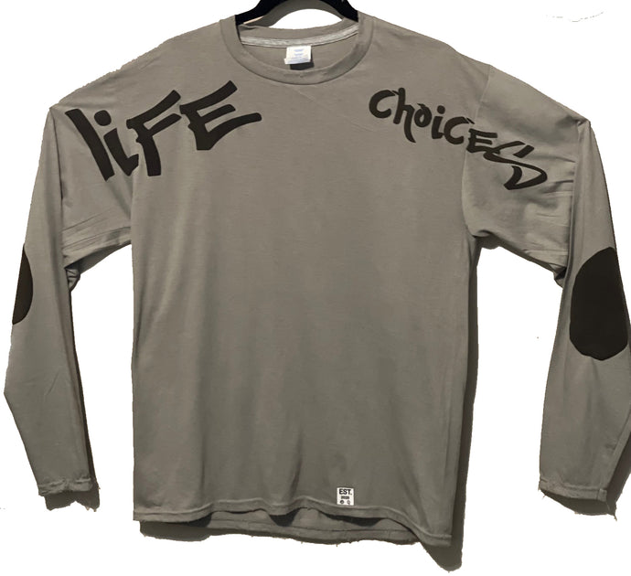 Long Sleeve T-Shirt: Life Choices