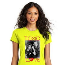 Load image into Gallery viewer, Women T-Shirt: Toxic Love
